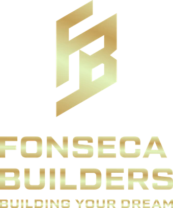 Fonseca Builders, Building Your Dream